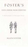 Foster's Even Odder Irish Oddities 1905494769 Book Cover
