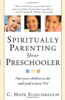 Spiritually Parenting Your Preschooler 0884199711 Book Cover