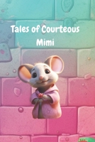 Tales of Courteous Mimi B0C7T7RQBN Book Cover