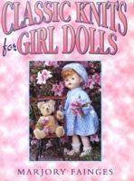 Classic Knits for Girl Dolls 0743204522 Book Cover