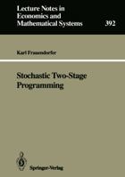 Stochastic Two-Stage Programming 3540560971 Book Cover