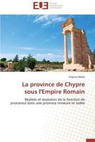 La Province de Chypre Sous L'Empire Romain 384173801X Book Cover
