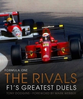 Formula One: The Rivals: F1's Greatest Duels (Volume 4) 0711280711 Book Cover