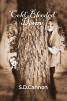 Cold Blooded Desire B0BCS36WGD Book Cover