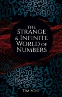 The Strange and Infinite World of Numbers 1788887816 Book Cover