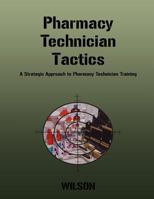 Pharmacy Technician Tactics 1467538698 Book Cover