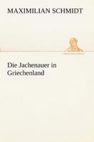 Die Jachenauer in Griechenland 3847236377 Book Cover