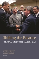 Shifting the Balance: Obama and the Americas (A Brookings Latin American Initiative Book) 081570562X Book Cover