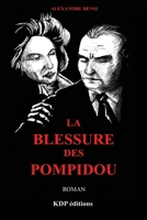 La blessure des Pompidou B0BKCWMK3V Book Cover
