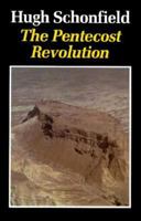 The Pentecost Revolution: The Story of the Jesus Party in Israel AD 36-66 0906540798 Book Cover