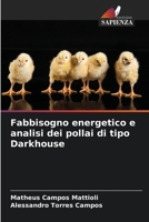 Fabbisogno energetico e analisi dei pollai di tipo Darkhouse 6206421627 Book Cover