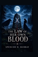 THE LAW OF HER OWN BLOOD B0HK2TXFH5 Book Cover