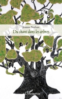 Du chant dans les arbres: Récit (French Edition) 2343125759 Book Cover