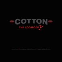 Cotton: The Cookbook 0980224527 Book Cover