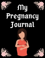 My Pregnancy Journal: Activities and Monthly Checklists for the Second Moms Pregnancy 1674181884 Book Cover