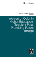 Women of Color in Higher Education: Turbulent Past, Promising Future 1780521804 Book Cover