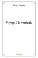 Voyage à la verticale (French Edition) 2414339756 Book Cover