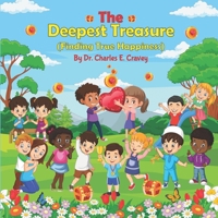 The Deepest Treasure: Finding True Happiness 1585350028 Book Cover