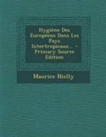 Hygiène des Européens dans les pays intertropicaux 0274979691 Book Cover