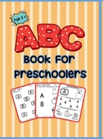 ABC Book For Preschoolers: For Age 2 + Learning ABC B0DVCHXHZN Book Cover