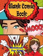 Blank Comic Book. Notebook for Kids: Draw Your Own Comics. Variety Of Comic Templates For Kids And Adults. Draw Your Own Comics.Templates For Comic ... Express Your Kids or Teens Talent and Create 1677847697 Book Cover