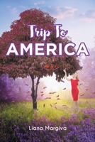 Trip To America 1646706528 Book Cover