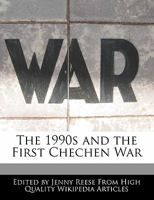 The 1990s and the First Chechen War 1170680615 Book Cover