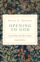 Opening to God: Lectio Divina and Life as Prayer (16pt Large Print Edition) 0830846867 Book Cover