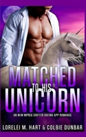 Matched To His Unicorn B08ZDFPPK1 Book Cover