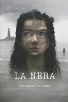LA NERA (Italian Edition) B0FD8K9GSQ Book Cover