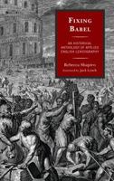 Fixing Babel: An Historical Anthology of Applied English Lexicography 1611488095 Book Cover