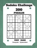 Sudoku Challenge 200 Puzzles Very Hard: Large Print Sudoku Puzzle Book 1548239992 Book Cover