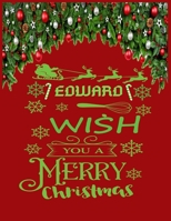 EDWARD wish you a merry christmas: A Creative Holiday Coloring, Drawing, Word Search, Maze, Crosswords, Matching, Color by Number, Recipes and Word Scramble Activities Book for Boys and Girls Ages 6, 1671600266 Book Cover