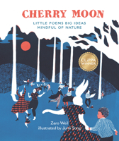 Cherry Moon: Little Poems Big Ideas Mindful of Nature 1803380837 Book Cover