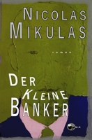 Der Kleine Banker 1495982440 Book Cover