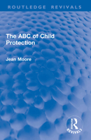 The ABC of Child Protection 1138343307 Book Cover