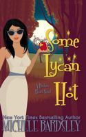 Some Lycan Hot 151509135X Book Cover