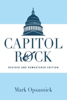 Capitol Rock: Revised and Remastered Edition 1647197856 Book Cover