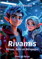 Rivamis: Strass, Code et Dérapages (French Edition) 2322595136 Book Cover