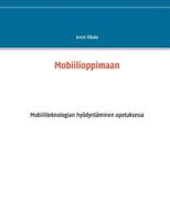 Mobiilioppimaan: Mobiiliteknologian hyödyntäminen opetuksessa 9523303813 Book Cover