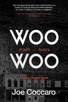 Woo Woo: A Cape Charles Novel 163393554X Book Cover