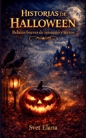 Historias de Halloween: Relatos breves de misterio y terror (Spanish Edition) B0FR1QR24H Book Cover