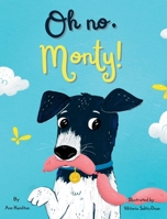 Oh no, Monty! 1838209514 Book Cover