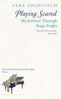 Playing Scared: A History and Memoir of Stage Fright 162040091X Book Cover