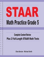 STAAR Math Practice Grade 5: Complete Content Review Plus 2 Full-length STAAR Math Tests 1636200222 Book Cover