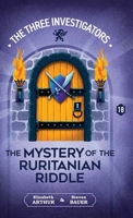 The Mystery of the Ruritanian Riddle (New Three Investigators)