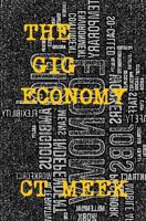 THE GIG ECONOMY: Handbook about employment exploitation. 1795875615 Book Cover