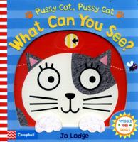 Pussy cat, pussy cat, what can you see? 150984273X Book Cover
