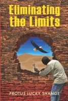 Eliminating the Limits 1692188518 Book Cover