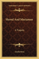 Herod and Mariamne: A Tragedy 1103182072 Book Cover